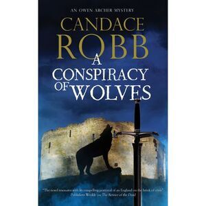 A Conspiracy of Wolves -- Candace Robb